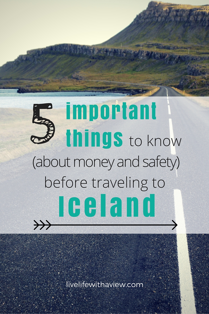 Are you traveling to Iceland for the first time? Solo female traveler? Coming with kids? 5 important things you will want to know about money, language, and safety before traveling to Iceland - Life With a View