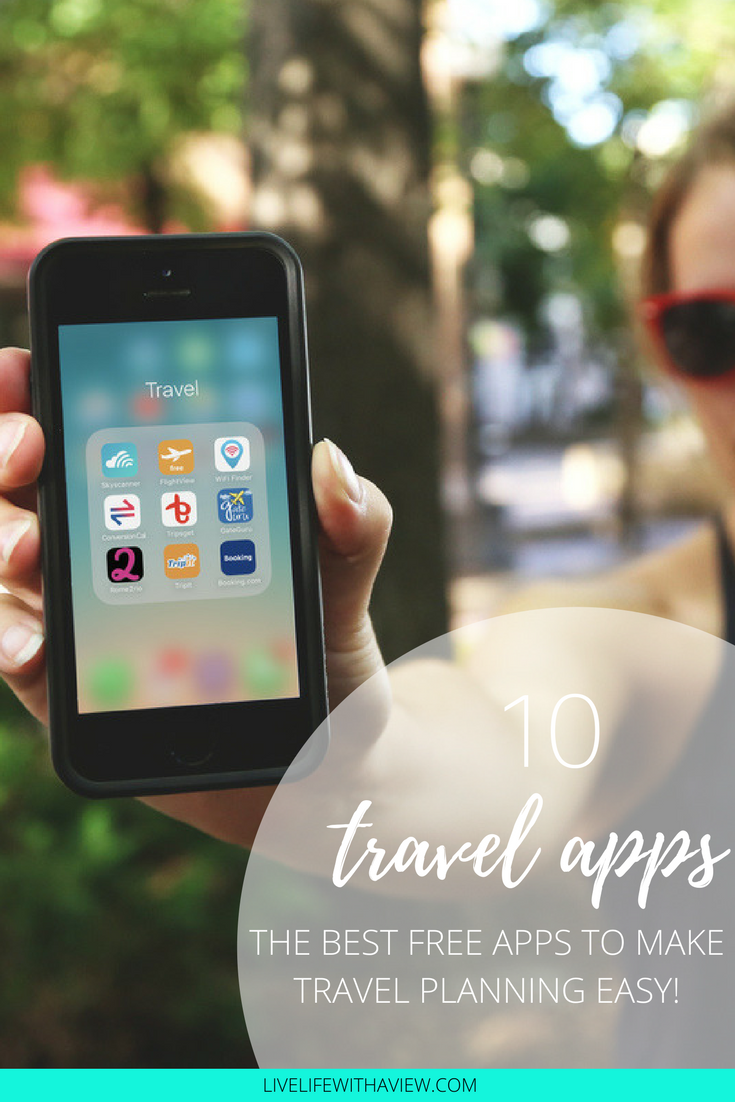 The best & FREE travel apps to make your life easier! Life With a View