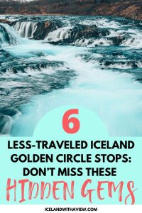 Less-Traveled Iceland Golden Circle Stops PINTEREST PIN IMAGE |ICELAND WITH A VIEW 
