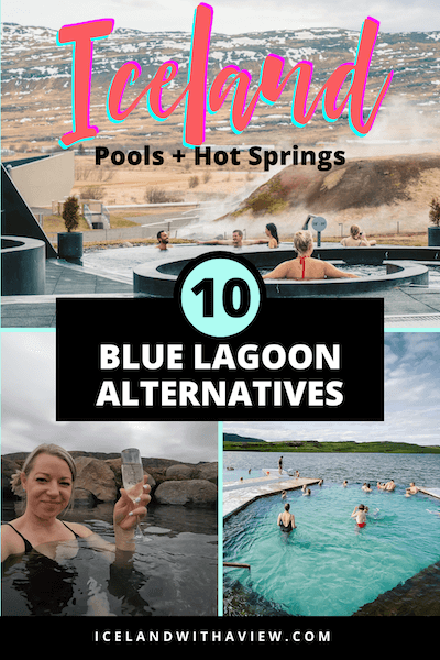 Pinterest Pin Graphic about the Top Ten Blue Lagoon Alternatives in Iceland | Iceland with a View 