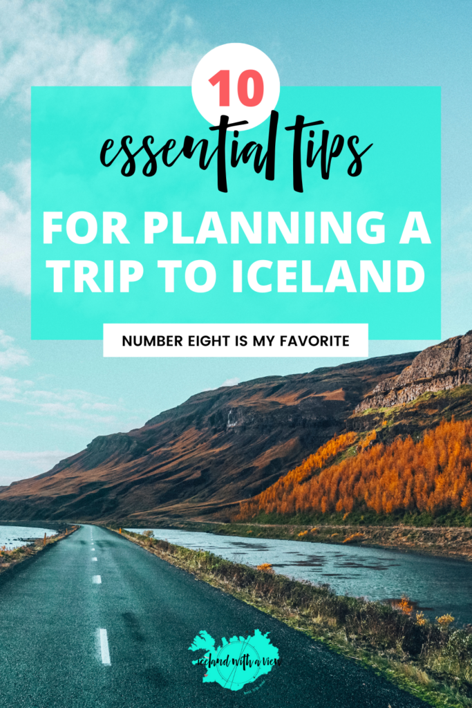10 essential tips for planning a trip to Iceland