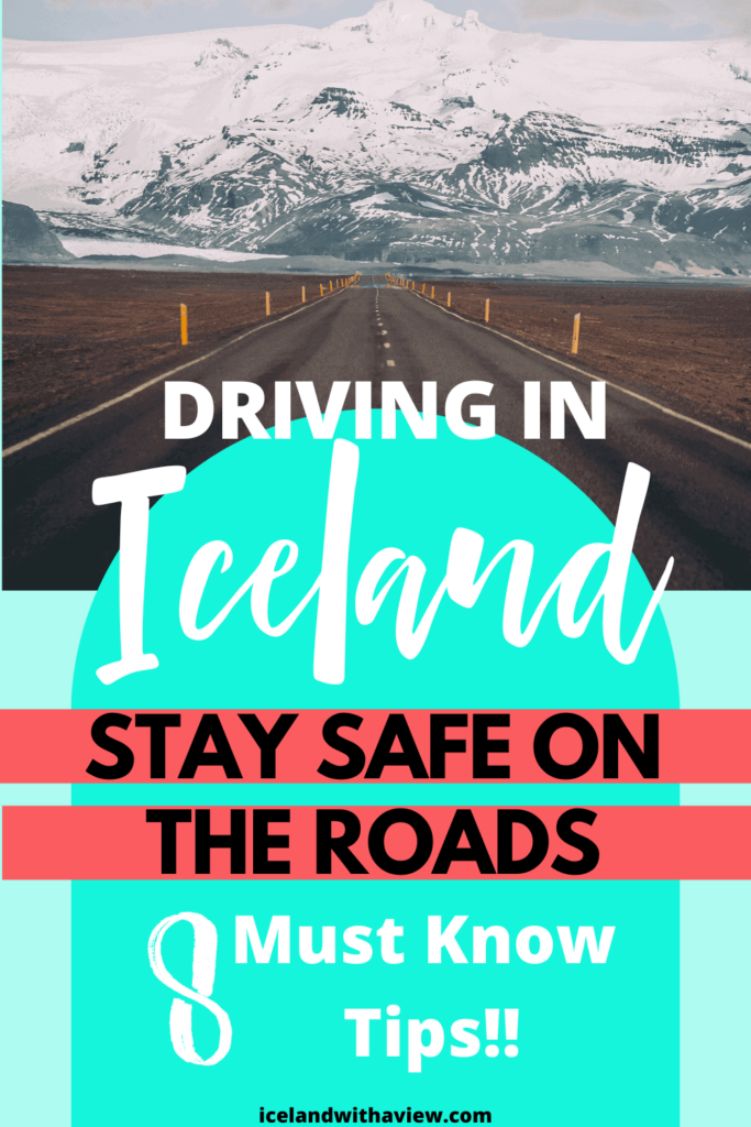 Driving in Iceland | 8 Must Know Tips to Stay Safe on These Roads | Iceland With a View | Pinterest Pin 