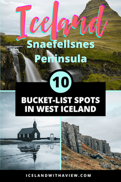 Pinterest Pin Image of Blog Post About the Snæfellness Peninsula | Iceland with a View 